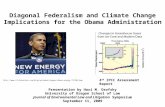 Diagonal Federalism and Climate Change Implications for the Obama Administration Presentation by Hari M. Osofsky University of Oregon School of Law Journal.