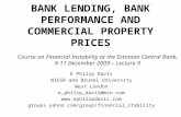 BANK LENDING, BANK PERFORMANCE AND COMMERCIAL PROPERTY PRICES E Philip Davis NIESR and Brunel University West London e_philip_davis@msn.com .
