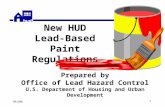991206 1 New HUD Lead-Based Paint Regulations Prepared by Office of Lead Hazard Control U.S. Department of Housing and Urban Development.