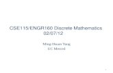 CSE115/ENGR160 Discrete Mathematics 02/07/12 Ming-Hsuan Yang UC Merced 1.