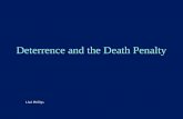 Deterrence and the Death Penalty Llad Phillips. 2 Outline n The Death Penalty u Arguments F Philosophical and moral (lexicographic ordering) F Practical:
