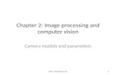 Chapter 2: Image processing and computer vision Camera models and parameters Ch2. Cameras v.5a1.