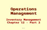 12-1 Operations Management Inventory Management Chapter 12 - Part 2.