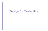 Design for Testability. 2 Outline  Testing –Logic Verification –Silicon Debug –Manufacturing Test  Fault Models  Observability and Controllability.