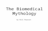The Biomedical Mythology by Bill Pearson. In this exercise we will review a paper in order to understand the assumptions that shape the biomedical story.
