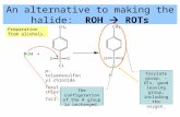 An alternative to making the halide: ROH  ROTs p-toluenesulfonyl chloride Tosyl chloride TsCl Tosylate group, -OTs, good leaving group, including the.
