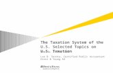 The Taxation System of the U.S. Selected Topics on U.S. Taxation Munich, 29 May 2008 Lee B. Serota, Certified Public Accountant Ernst & Young AG.