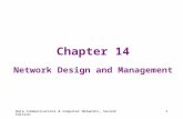Data Communications & Computer Networks, Second Edition1 Chapter 14 Network Design and Management.