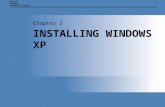 11 INSTALLING WINDOWS XP Chapter 2. Chapter 2: Installing Windows XP2 INSTALLING WINDOWS XP  Prepare a computer for the installation of Microsoft Windows.