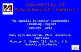 The Special Education Leadership Training Project January, 2003 Mary Lynn Boscardin, Ph.D. Associate Professor Preston C. Green, III, Ed.D., J.D., Associate.