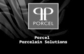 Porcel Porcelain Solutions. Porcel, Porcelain Solutions Company Presentation Founded in 1987, Porcel – Industria Portuguesa de Porcelanas S.A., is located.