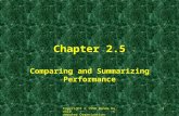 Copyright © 1998 Wanda Kunkle Computer Organization 1 Chapter 2.5 Comparing and Summarizing Performance.