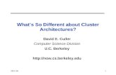 IPPS 981 What’s So Different about Cluster Architectures? David E. Culler Computer Science Division U.C. Berkeley .