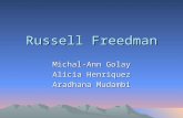 Russell Freedman Michal-Ann Golay Alicia Henriquez Aradhana Mudambi.