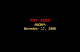 PSY 1950 ANCOVA November 17, 2008. Analysis of Covariance (ANCOVA)