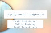 Supply Chain Integration Phil Kaminsky kaminsky@ieor.berkeley.edu David Simchi-Levi Philip Kaminsky Edith Simchi-Levi.