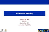 All Hands Meeting Opening Talk UCSD La Jolla, CA January 27, 2001.