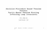 Prof. Necula CS 294-8 Lecture 121 Decision-Procedure Based Theorem Provers Tactic-Based Theorem Proving Inferring Loop Invariants CS 294-8 Lecture 12.