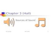 Dr. Jie ZouPHY 10711 Chapter 3 (Hall) Sources of Sound.