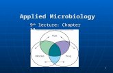 1 Applied Microbiology 9 th lecture: Chapter 12. 2 The Elements of Chemotherapy Principles of Antimicrobial Therapy.