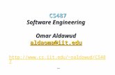 1 CS487 Software Engineering Omar Aldawud aldaoma@iit.edu CS487 Software Engineering Omar Aldawud aldaoma@iit.edu aldaoma@iit.edu oaldawud/CS487.