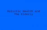 Holistic Health and The Elderly. Holism Morning Exercising.