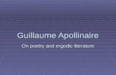 Guillaume Apollinaire On poetry and ergodic literature.