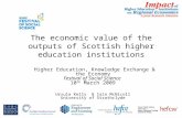 The economic value of the outputs of Scottish higher education institutions Higher Education, Knowledge Exchange & the Economy Festival of Social Science.