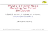 © Estoril – 19 September 2003 Advanced Compact Modeling Workshop MOSFETs Flicker Noise Modeling For Circuit Simulation Montpellier University A. Laigle,