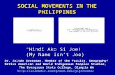 SOCIAL MOVEMENTS IN THE PHILIPPINES “Hind î Ako Si Joe! ” (My Name Isn ’ t Joe) Dr. Zoltán Grossman, Member of the Faculty, Geography/ Native American.