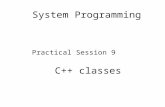System Programming Practical Session 9 C++ classes.