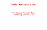 Code Generation Professor Yihjia Tsai Tamkang University.