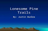 Lonesome Pine Trails By: Justin Dunlea. Mission Lonesome Pine Trail's mission is to provide a fun and enjoyable skiing, snowboarding, and tubing experience.
