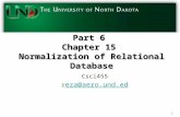 Part 6 Chapter 15 Normalization of Relational Database Csci455 r eza@aero.und.ed eza@aero.und.ed 1.