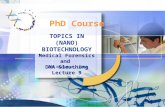 TOPICS IN (NANO) BIOTECHNOLOGY Medical Forensics and DNA Sleuthing Lecture 9 7th November, 2006 PhD Course.