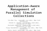 Application-Aware Management of Parallel Simulation Collections Siu-Man Yau, (smyau@cs.nyu.edu), New York University Steven G. Parker (sparker@cs.utah.edu),