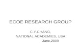 ECOE RESEARCH GROUP C.Y.CHANG, NATIONAL ACADEMIES, USA June,2009.