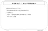 Operating Systems 1 K. Salah Module 3.1: Virtual Memory Simple Paging and Paging Simple Segmentation and Segmentation Thrashing Fetch, Placement, and Replacement.