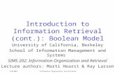 9/6/2001Information Organization and Retrieval Introduction to Information Retrieval (cont.): Boolean Model University of California, Berkeley School of.