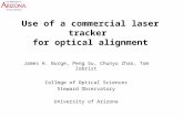 Use of a commercial laser tracker for optical alignment James H. Burge, Peng Su, Chunyu Zhao, Tom Zobrist College of Optical Sciences Steward Observatory.