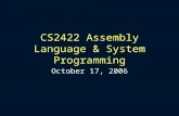 CS2422 Assembly Language & System Programming October 17, 2006.