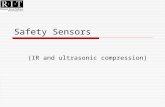 Safety Sensors (IR and ultrasonic compression). Concerns about sensors  Price  Range  Coverage  time  Temperature sensitivity.