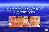 Summer 2005 Transition Services Preparation & Training Deaf Asian People and Organizations.