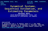 Dynamical Systems, Sequential Estimation, and Estimating Parameters Michael Ghil Ecole Normale Supérieure, Paris, and University of California, Los Angeles.