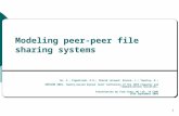 1 Modeling peer-peer file sharing systems Ge, Z.; Figueiredo, D.R.; Sharad Jaiswal; Kurose, J.; Towsley, D.; INFOCOM 2003. Twenty-Second Annual Joint Conference.