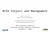 Hutch Neilson NCSX Project Manager Princeton Plasma Physics Laboratory Oak Ridge National Laboratory NCSX Research Forum #1 Princeton Plasma Physics Laboratory.