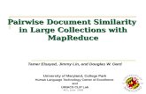 ACL, June 20081 Pairwise Document Similarity in Large Collections with MapReduce Tamer Elsayed, Jimmy Lin, and Douglas W. Oard University of Maryland,