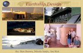 Earthship Design By: Ben Brown, Nikola Janjic, Joe Risi.