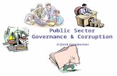 Public Sector Governance & Corruption A Quick Introduction.