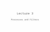 Lecture 3 Processes and Filters. Kernel Data Structures Information about each process. Process table: contains an entry for every process in the system.
